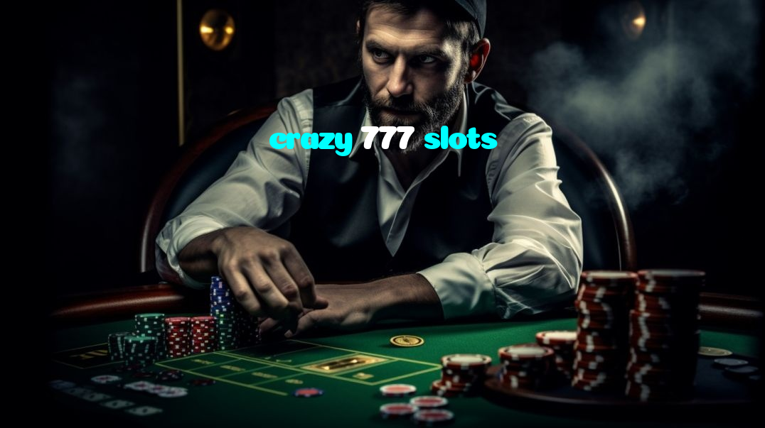 crazy 777 slots